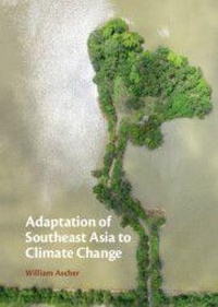 Enlarge image Cover: Adaptation of Southeast Asia to Climate Change - Cambridge University Press
