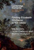 Cover: Finding Elizabeth Hitchener (1783-1821) - Cambridge University Press