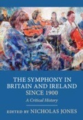 Cover: The Symphony in Britain and Ireland since 1900 - Cambridge University Press