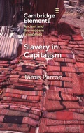 Cover: Slavery in Capitalism - Cambridge University Press