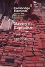 Cover: Slavery in Capitalism - Cambridge University Press