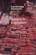 Cover: Slavery in Capitalism - Cambridge University Press