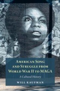 Cover: American Song and Struggle from World War II to MAGA - Cambridge University Press
