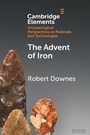Cover: The Advent of Iron - Cambridge University Press