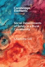 Cover: Social Determinants of Safety in a Rural Community - Cambridge University Press