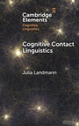Cover: Cognitive Contact Linguistics - Cambridge University Press