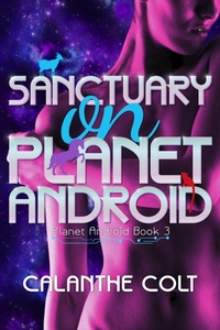 Enlarge image Cover: Sanctuary on Planet Android - Centauri Publishing