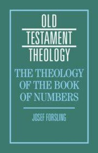 Enlarge image Cover: The Theology of the Book of Numbers - Cambridge University Press