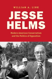 Enlarge image Cover: Jesse Helms - The University of North Carolina Press