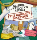 Cover: Science Detective Agency: The Dinosaur Deception - Wayland