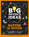 Cover: Big Physics Ideas: Matter in Motion - Wayland