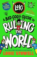 Cover: Loki: A Bad God's Guide to Ruling the World - Walker Books Ltd