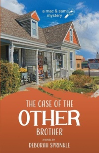 Enlarge image Cover: The Case of the Other Brother - Scrivenings Press LLC