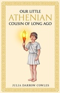 Cover: Our little Athenian cousin of long ago - Living Book Press