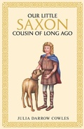 Cover: Our little Saxon cousin of long ago - Living Book Press