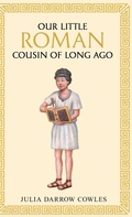 Cover: Our little Roman cousin of long ago - Living Book Press
