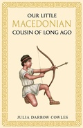 Cover: Our little Macedonian cousin of long ago - Living Book Press