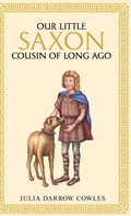 Cover: Our little Saxon cousin of long ago - Living Book Press