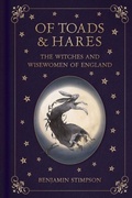 Cover: Of Toads and Hares: The Witches and Wisewomen of England - The History Press Ltd