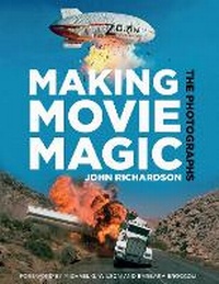 Enlarge image Cover: Making Movie Magic: The Photographs - The History Press Ltd