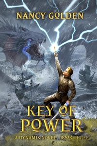 Enlarge image Cover: Key of Power (Dynamis Novels, #3) - Golden Cross Ranch LLC