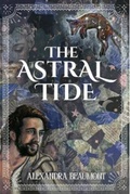 Cover: The Astral Tide - Brigids Gate Press, LLC