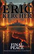Cover: Final Peace (Patmos Sea Fantasy Adventure Fiction Novel, #7) - Eric Kercher