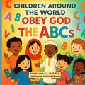 Cover: Children Around the World Obey God - Yolandipity LLC
