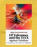 Cover: Of Volcanoes and the Dax - tredition GmbH