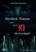 Cover: Sherlock, Watson und eine KI, die fremdgeht - Lounge Edition