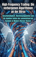 Cover: High-Frequency Trading: Die verborgenen Algorithmen an der B&ouml;rse - epubli