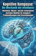 Cover: Kognitive Kompasse: Die Mechanik der Intelligenz - epubli
