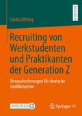 Cover: Recruiting von Werkstudenten und Praktikanten der Generation Z - Springer VS