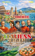 Cover: Die Geschichte Italiens - Amor Audiobook UG (haftungsbeschr&auml;nkt)
