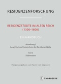 Bild: Residenzst&auml;dte im Alten Reich (1300-1800). Ein Handbuch - Jan Thorbecke Verlag