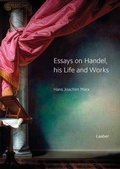 Cover: Essays on Handel, his Life and Works - Laaber-Verlag