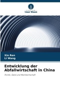 Cover: Entwicklung der Abfallwirtschaft in China - Verlag Unser Wissen