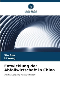Enlarge image Cover: Entwicklung der Abfallwirtschaft in China - Verlag Unser Wissen
