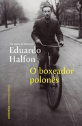 Cover: O boxeador polon&ecirc;s (do mesmo autor de Tar&acirc;ntula) - Aut&ecirc;ntica Contempor&acirc;nea