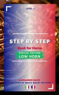 Cover: STEP by STEP Book for Horns SPECIAL EDITION Low Horn Level 1 Italian/French - Music Macr&igrave; Editions