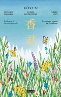 Cover: La ragazza venuta da Occidente. Kokun. La Dea dei profumi. Vol. 1 - Ne/oN;La ragazza venuta da Occidente. Kokun. La Dea dei profumi