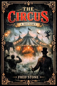 Enlarge image Cover: The Circus a history - Fred Stone