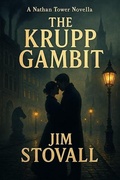 Cover: The Krupp Gambit (Nathan Tower Novels of Espionage and Intrigue) - Jim Stovall