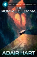 Cover: The Portal Dilemma (The Evaran Chronicles II, #4) - Adair Hart