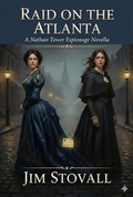 Cover: Raid on the Atlanta (Nathan Tower Novels of Espionage and Intrigue) - Jim Stovall