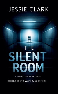 Enlarge image Cover: The Silent Room - The Vale and Ward Files