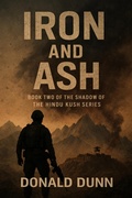 Cover: Iron and Ash (The Shadow of Hindu Kush, #2) - Barracks Media inc