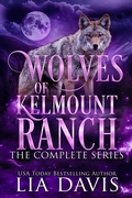 Cover: Wolves of Kelmount Ranch - Davis Raynes Publishing Group, LLC