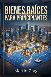 Enlarge image Cover: Bienes Raíces para Principiantes - Felipe Chavarro