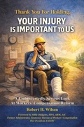 Cover: Thank You For Holding. Your Injury Is Important To Us. - WorkCompCollege.com Press